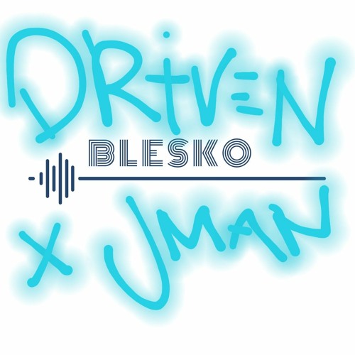 Blesko x Jman - Driven