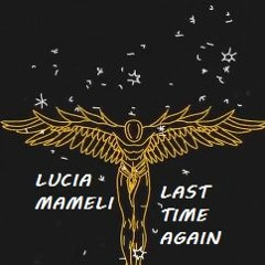 DEMO - LAST TIME AGAIN (Unmixed and Unmastered)