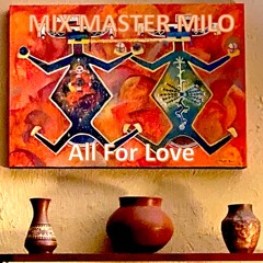 All For Love
