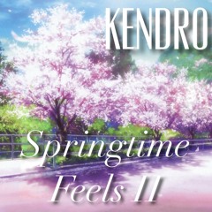 springtime feels 2 (anniversary mix)