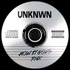 Sam Binga x Bakey x Redders - How it Goes (UNKNWN REMIX)