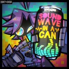 SOUNDWAVE IN A CAN (ft. GirambQuamb)