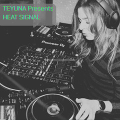 Teyuna Presents Heat Signal
