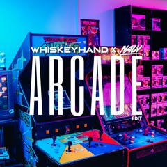 ARCADE (Whiskeyhand & Nauv Edit) [Short Mix] *read notes in description*