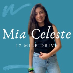Mia Celeste - 17 Mile Drive