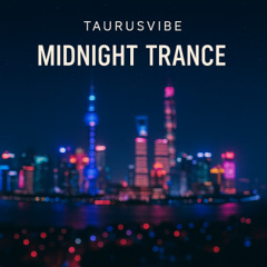 Midnight trance