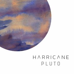 Harricane - Pluto