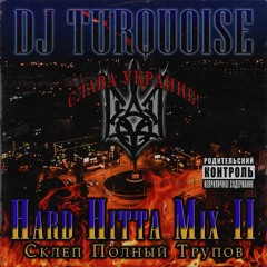 DJ Turquoise - Hard Hitta Mix II: Склеп Полный Трупов [Ukrainian Phonk, Memphis Rap]