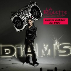 Diam's - La Boulette (Remix Gabber By Vico)
