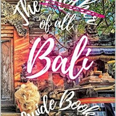 VIEW [KINDLE PDF EBOOK EPUB] The Ibu of all Bali Guide Books: The Mother of all Bali