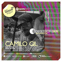 Camilo Gil (Especial Deep & Dub Techno ) @ OBSESSION RADIOSHOW (Jueves 27 Marzo)