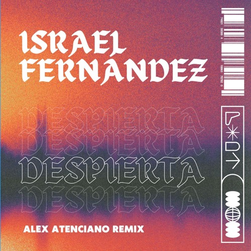 Israel Fernández - Despierta (Alex Atenciano Remix)