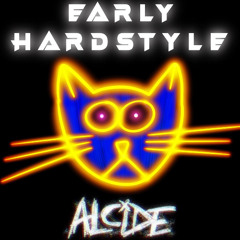 EARLY HARDSTYLE OF THE CATS OF THE WORLD - DJ Set - Alcide