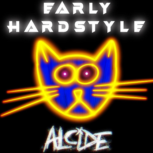 EARLY HARDSTYLE OF THE CATS OF THE WORLD - DJ Set - Alcide