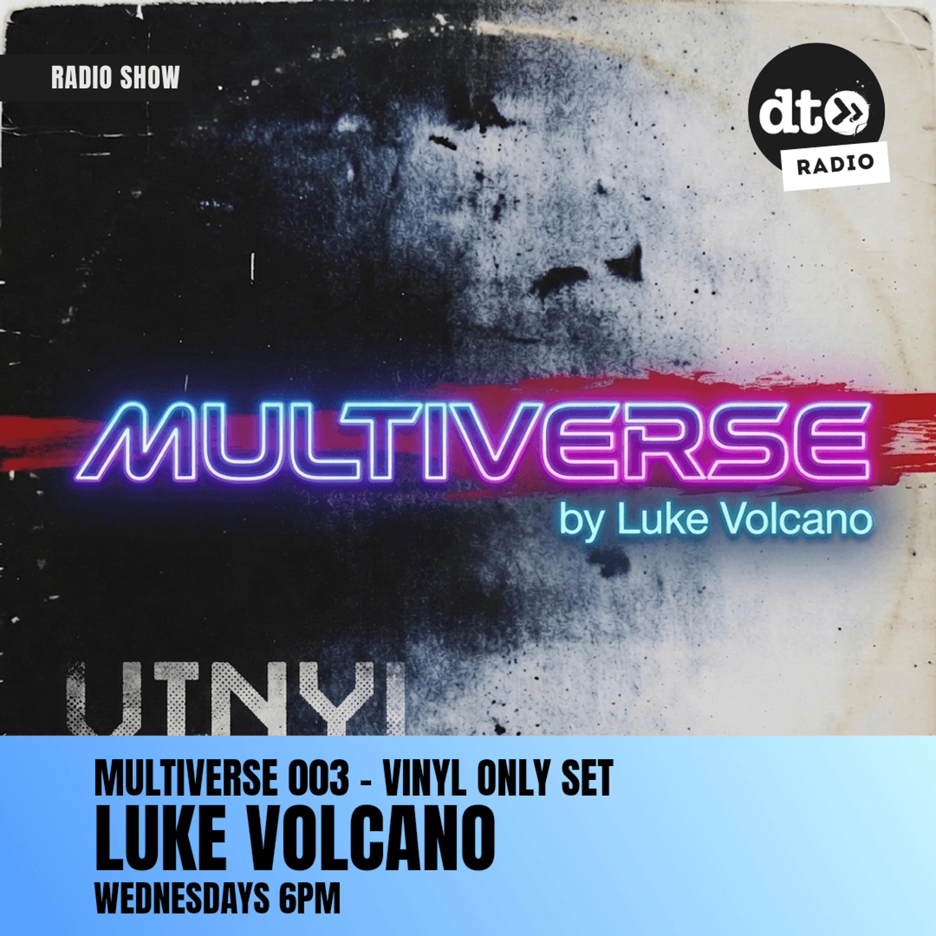 Multiverse by Luke Volcano 003 - Vinyl Only Set episode artwork