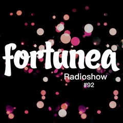 fortunea Radioshow #092 // hosted by Klaus Benedek 2022-08-24