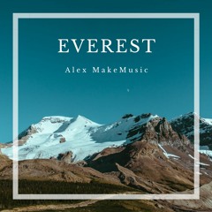 Alex MakeMusic - Everest (Cinematic Ambient No Copyright Music)