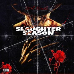 Slaughter Season Freestyle w/ Ayo slim tis shii fye boi