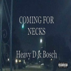Coming For Necks ft. Bosch (Prod. Jackpot & Bosch)