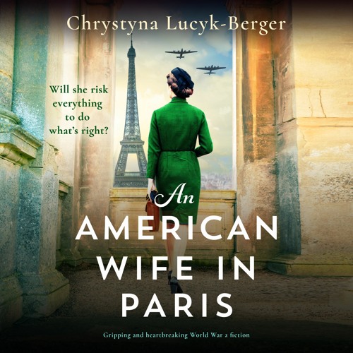 An American Wife in Paris by Chrystyna Lucyk-Berger, narrated by Madeline Pell