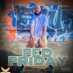 FLYSTAR Fed Friday Live