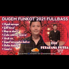 DJ PUJUK MERAYU VS GSD HARD REMIX FUNKOT FULLBASS2021 SPECIAL REQ [EGI PERADANA PUTRA].mp3