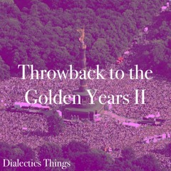 Throwback to the Golden Years II