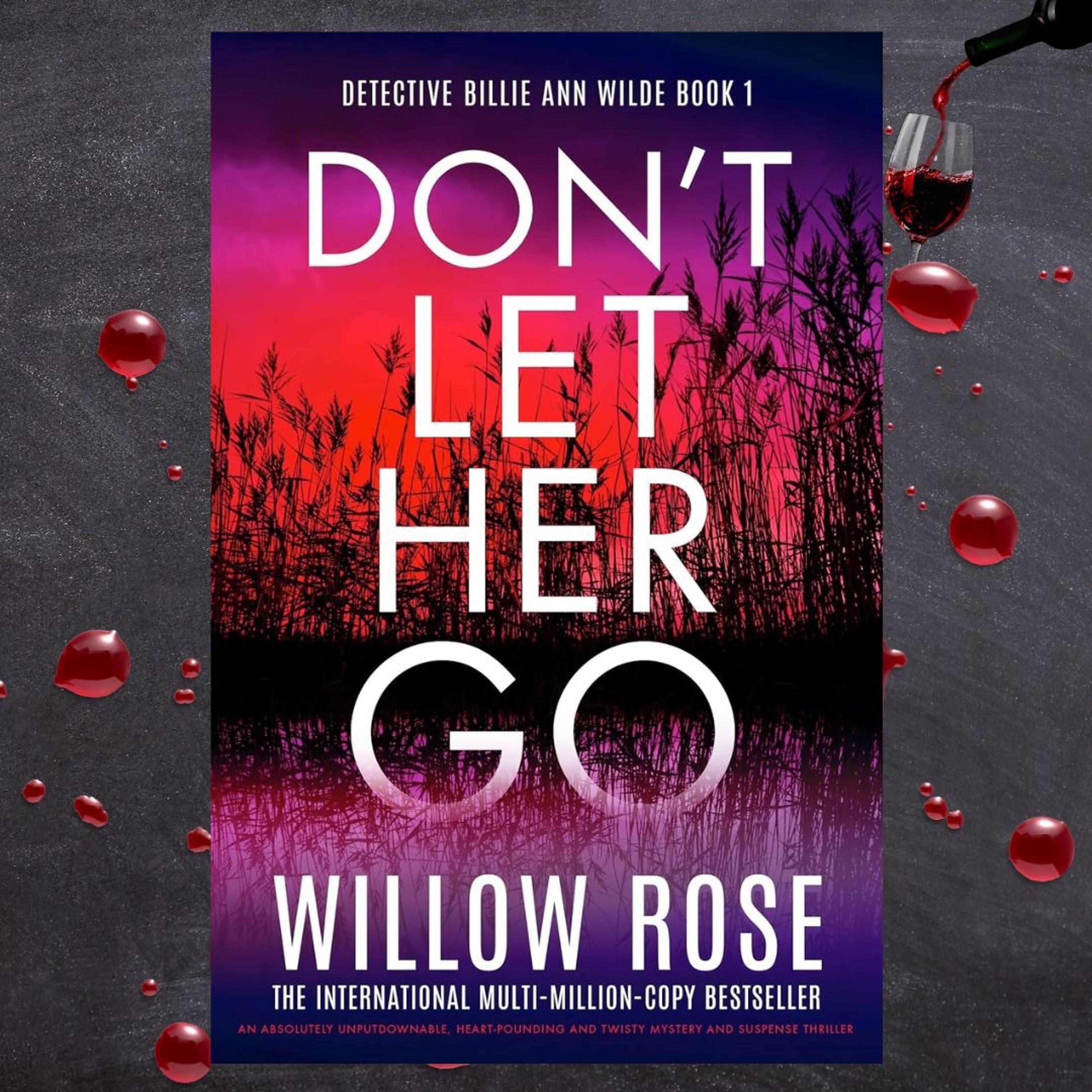 cover of episode Willow Rose   DON T LET HER GO With Pamela Fagan Hutchins On Crime   Wine