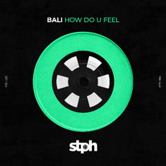 Bali - How Do U Feel