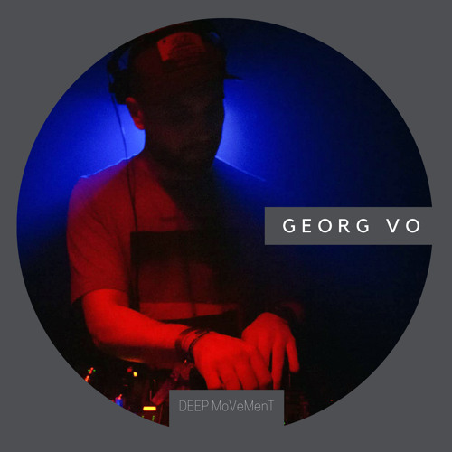 DEEP MVMT Podcast #192 - GEORG VO