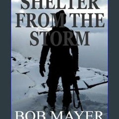 Read eBook [PDF] 📕 Shelter From The Storm: The Green Berets. Will Kane #6 (Will Kane Book)     Kin