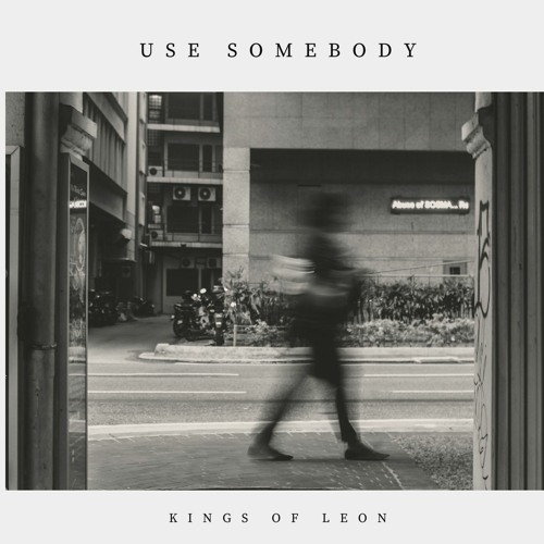 Kings of Leon - Use Somebody (Cover)