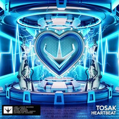 Tosak - Heartbeat [OUT NOW!]
