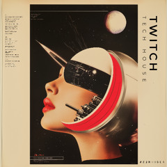 Twitch - Modern Tech House Loops & One-Shots | Zenhiser