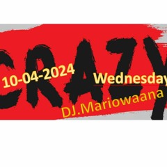 Crazy Wednesday 10-04-2024