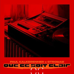 QUE CE SOIT CLAIR, Paul Kalkbrenner x Stromae (Afro edit) EXTRAIT