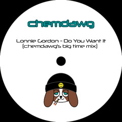 Lonnie Gordon - Do You Want It (chemdawg's big time mix)