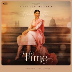 Time - Harleen Buttar (Prod. by GBX)