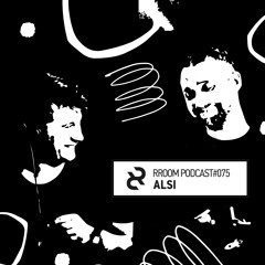 RROOM PODCAST 075 - Alsi