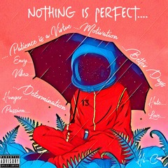 Intro (Nothing Is Perfect)