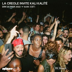 LA CREOLE invite Kali Kalité - 20 Mars 2022