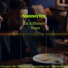 Télécharger sonnerie La Kiffance - Naps mp3 2021 Último | Msonneries