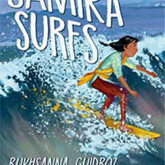 [ACCESS] EBOOK 📧 Samira Surfs by  Rukhsanna Guidroz &  Fahmida Azim KINDLE PDF EBOOK
