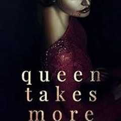 [Get] EBOOK 📁 Queen Takes More (Their Vampire Queen) by Joely Sue Burkhart PDF EBOOK