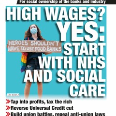 609 pt 1 of 3 pp1-6 — High Wages? Yes: Start with NHS and social care; Protests set for COP 26