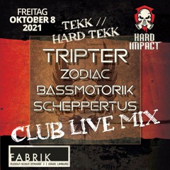 Club Live Mixe Hard Impact 08.10.2021 [Tekk & Hard Tekk Night] @ Fabrik, Limburg