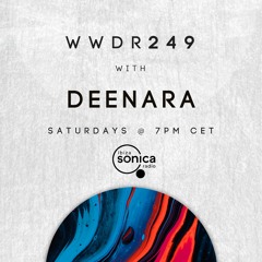 Deenara - When We Dip Radio #249 [1.9.22]