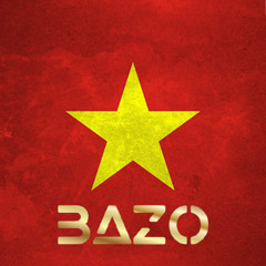 NHẠC ĐỎ YÊU NƯỚC REMIX  - Bazo