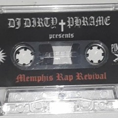 DJ Dirty Phrame presents: Memphis Rap Revival (2023 HQ Tape Rip)