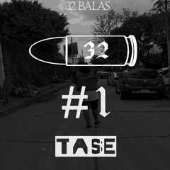 32 Balas #1 (Tase)